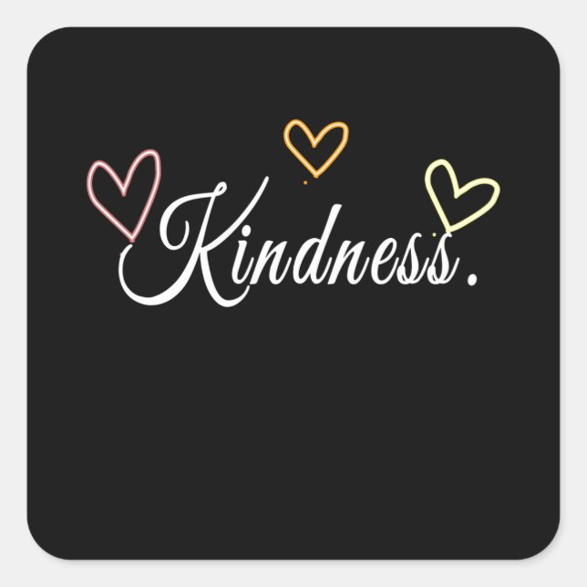 Kindness, be Kind Square Sticker (Front)