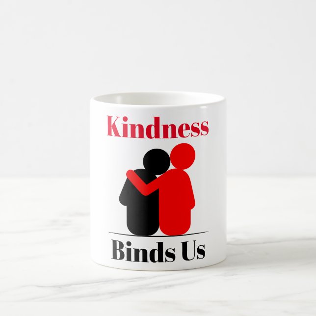 Kindness Binds Us Coffee Mug (Center)