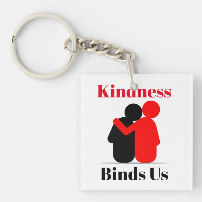 Kindness Binds Us Keychain (Front)