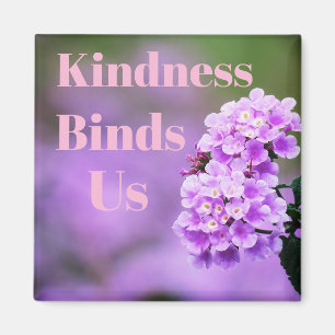 Kindness Binds Us Magnet