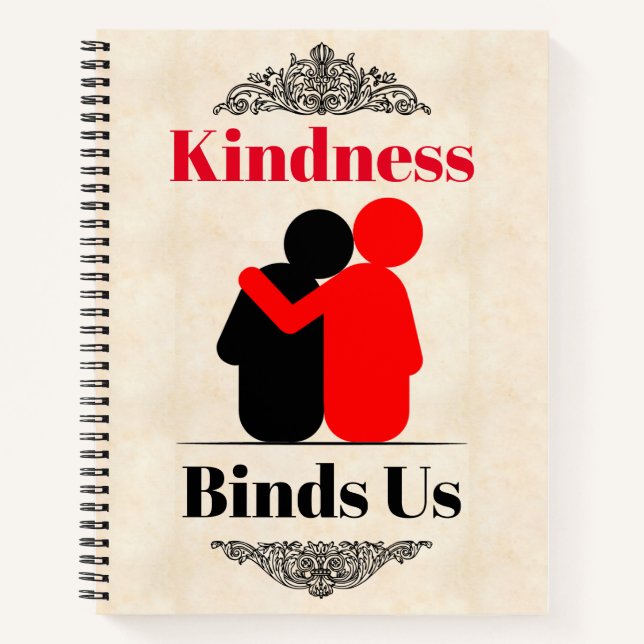 Kindness Binds Us Notebook (Front)