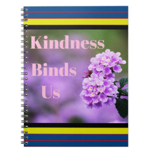 Kindness Binds Us Sticker Notebook