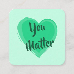 Kindness Card: "You Matter" Card