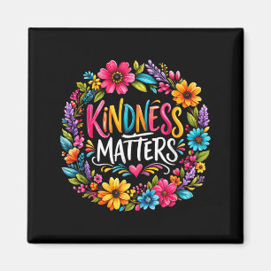 Kindness Colourful Flower Inspirational Quote Magnet
