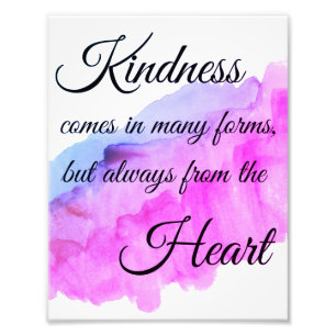 Kindness comes from the heart poster