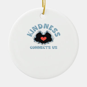 Kindness Connects Us Classic Ceramic Ornament