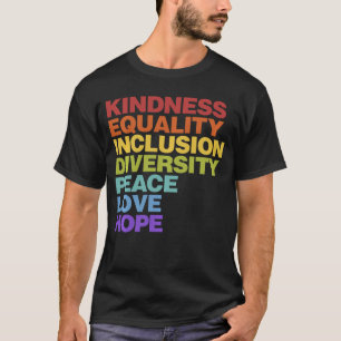 Kindness Equality Inclusion Diversity Hope Long Sl T-Shirt