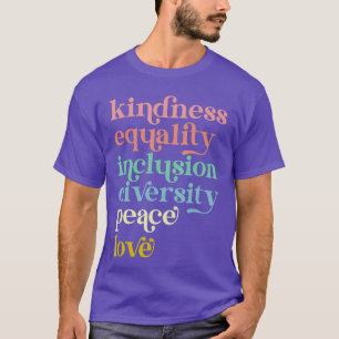 Kindness Equality Inclusion Diversity LGBT Pride T-Shirt