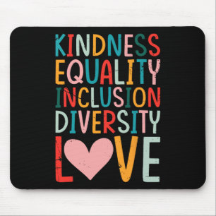 Kindness Equality Inclusion Diversity Love - Sped Mouse Pad