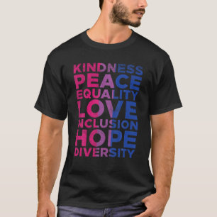 Kindness Equality Love LGBTQ Bisexual Flag Gay Pri T-Shirt