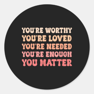 Kindness Fight The Stigma Mental Health Awareness  Classic Round Sticker