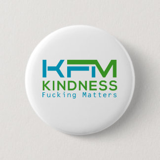 Kindness Fing Matters 6 Cm Round Badge
