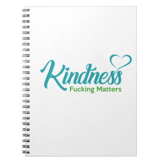 Kindness Fing Matters Notebook