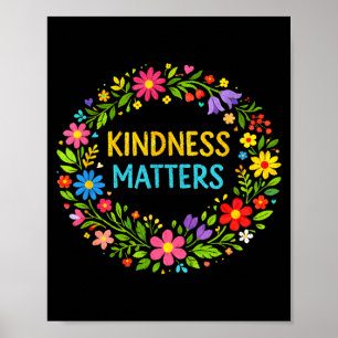 Kindness Floral Wreath Positive Uplifting Poster
