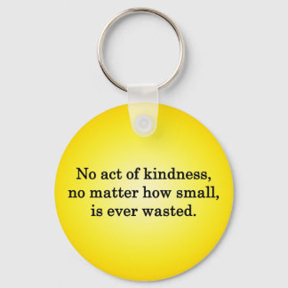 Kindness Grows Sweeter with Each Remembering Key Ring