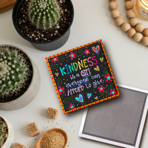 Kindness is a Gift Quote Inspirational Trendy Magnet