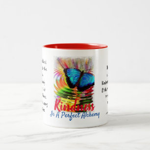 Kindness Is A Perfect Alchemy Coffee Mug