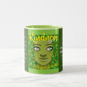 Kindness Is A Perfect Alchemy Coffee Mug