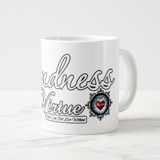 Kindness Is A Virtue Large Coffee Mug