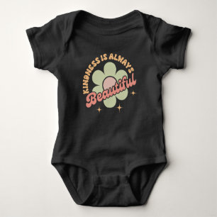 Kindness Is Always Beautiful Baby Bodysuit