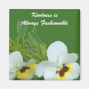 Kindness is Always Fashionable Magnet