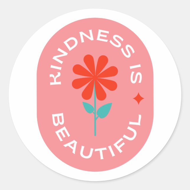 Kindness is Beautiful Classic Round Sticker (Front)