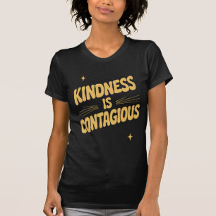 Kindness Is Contagious Bold Retro Typography T-Shirt