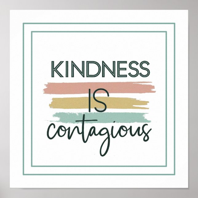 Kindness Is Contagious Ephesians 4 32 Poster (Front)