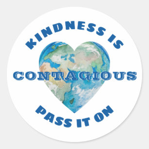 KINDNESS IS CONTAGIOUS Pass It On Earth Heart Classic Round Sticker