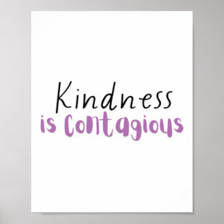 Kindness Is Contagious Sticker  Poster