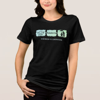 Kindness is Contagious Tri-Blend Shirt