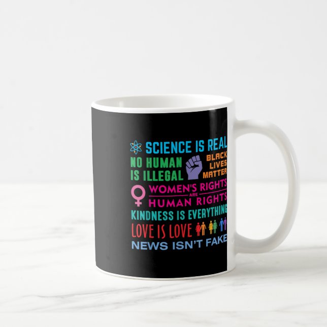 Kindness Is Everything, Black Lives , Science Is Coffee Mug (Right)