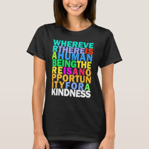 Kindness Is Everything Rainbow Stoicism Quote T-Shirt