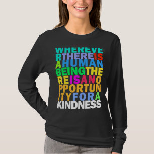 Kindness Is Everything Rainbow Stoicism Quote T-Shirt