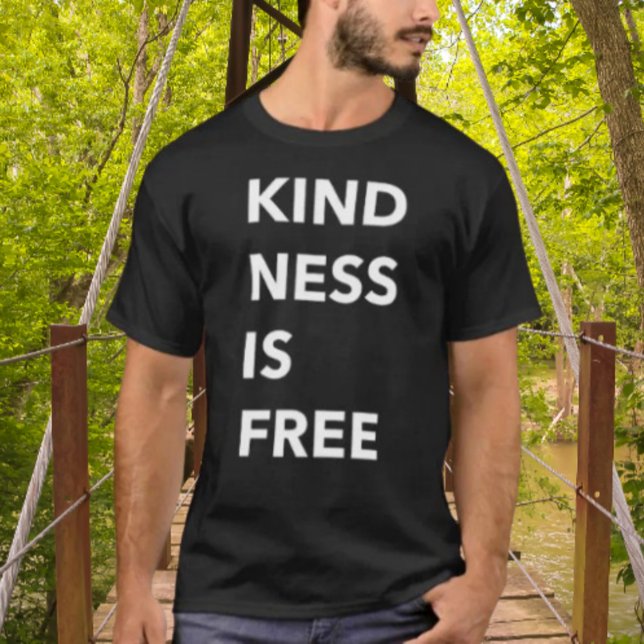 KINDNESS IS FREE Bold Typography Shirt (Creator Uploaded)