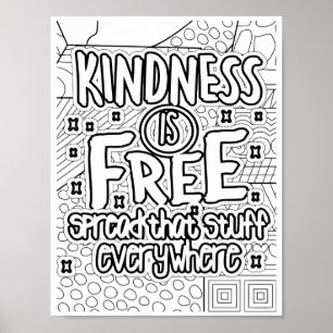 Kindness Is Free - Colouring Page Poster