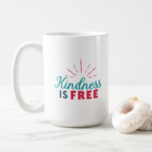 Kindness is Free Mug