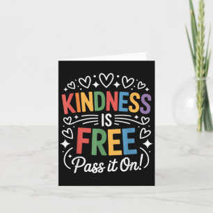 Kindness Is Free P It On Positive Quote Card