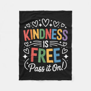 Kindness Is Free P It On Positive Quote Fleece Blanket