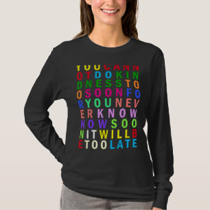 Kindness Is Free Rainbow Stoicism Quote T-Shirt