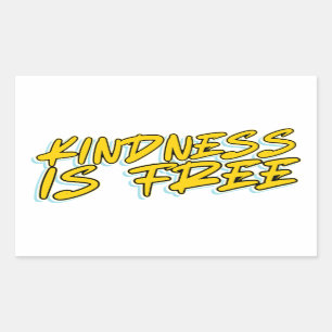 KINDNESS IS FREE RECTANGULAR STICKER