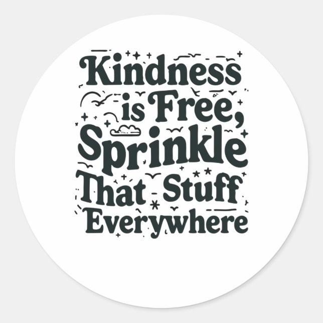 Kindness Is Free Sticker  (Front)