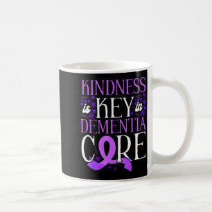 Kindness Is Key In Dementia Care Brain Disease Coffee Mug