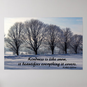 Kindness is Like Snow - Kahlil Gibran Quote Poster