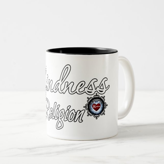 Kindness Is My Religion Two-Tone Coffee Mug (Front Right)