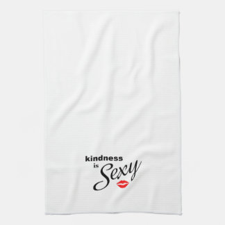 Kindness is Sexy kitchen towel