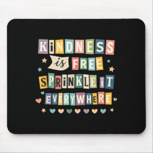 Kindness Is Sprinkle Everywhere Positive Message Mouse Pad