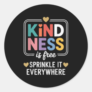 Kindness Is Sprinkle It Everywhere Motivational  Classic Round Sticker