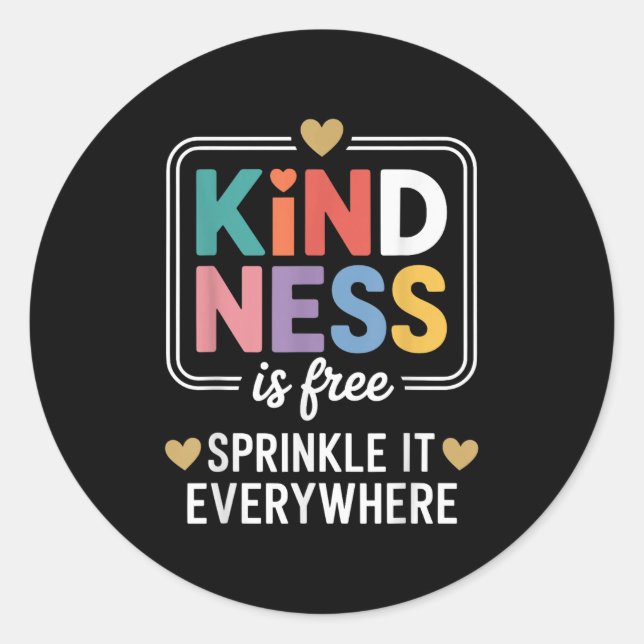 Kindness Is Sprinkle It Everywhere Motivational  Classic Round Sticker (Front)