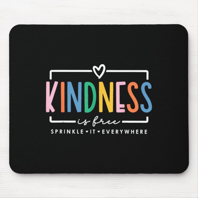 Kindness Is Sprinkle It Everywhere Positive Quote Mouse Pad (Front)
